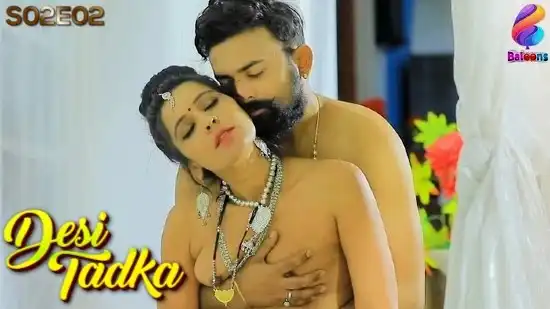 क्लासिक देसी हिंदी क्सक्सक्स मूवी – देसी तड़का – दूसरा भाग वीडियो